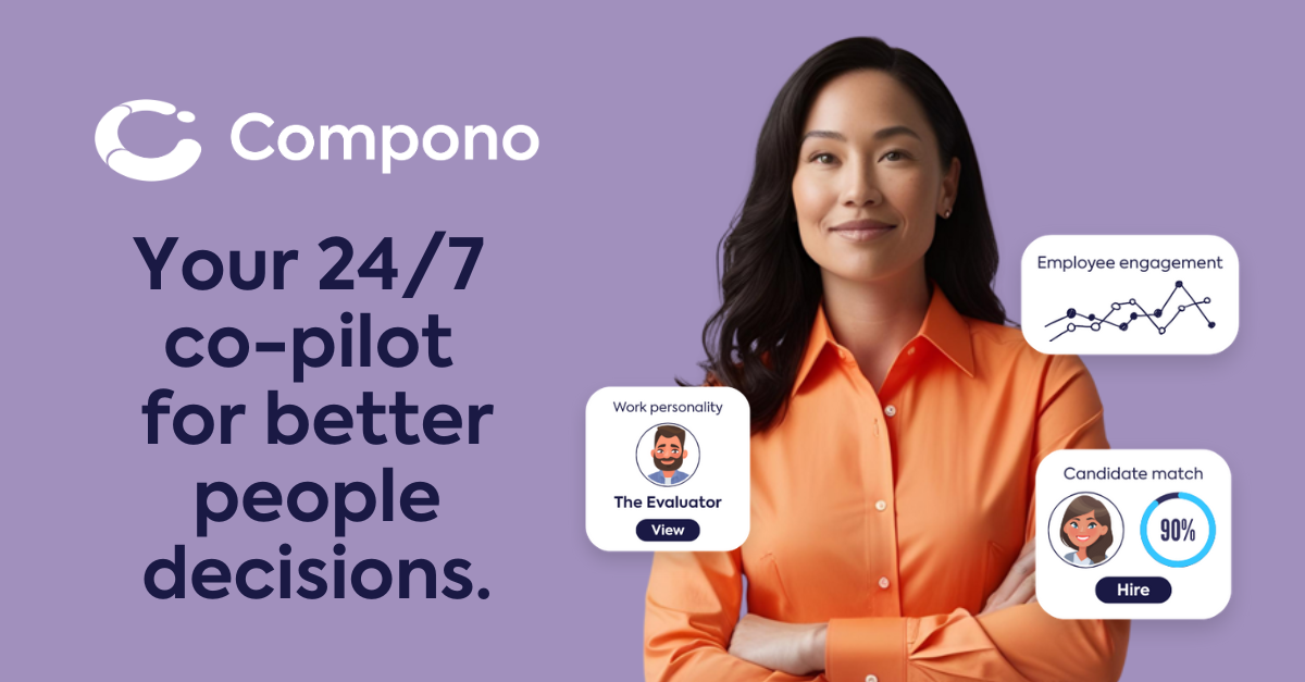 Compono platform is your 24/7 co-pilot for better people decisions.